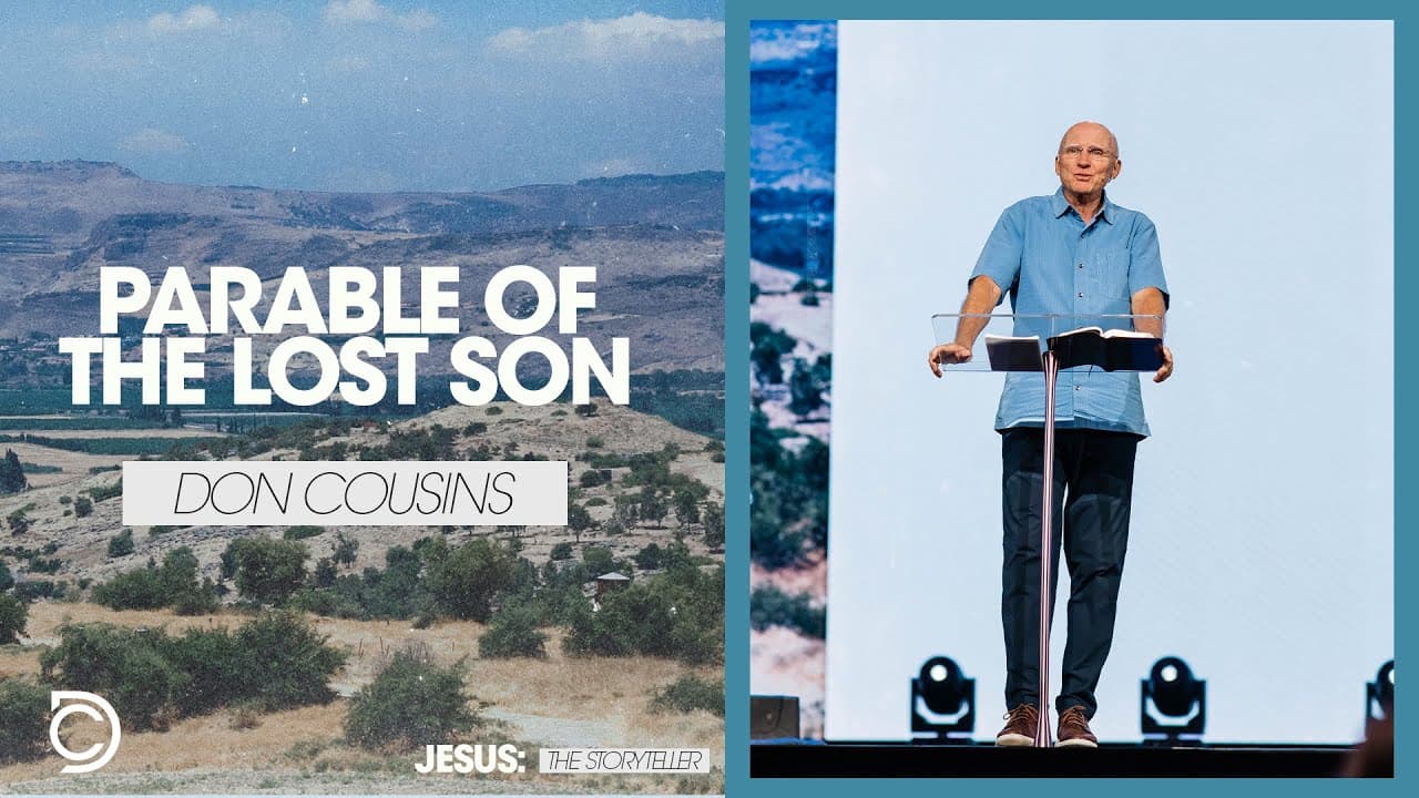 Jesus: The Storyteller | Parable Of The Lost Son | Don Cousins
