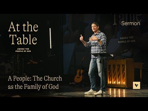 A People – At the Table – Week 1 – Sermon – Matt Chandler – 1/4/26