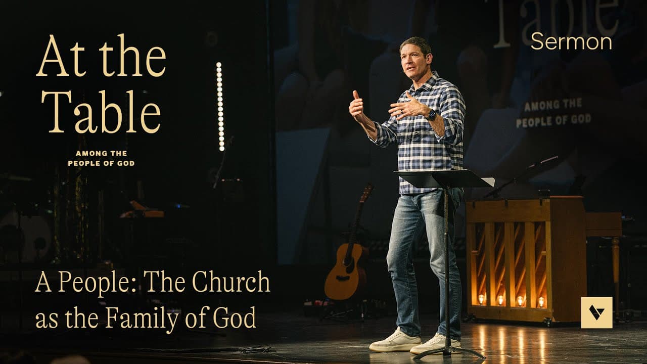 A People – At the Table – Week 1 – Sermon – Matt Chandler – 1/4/26
