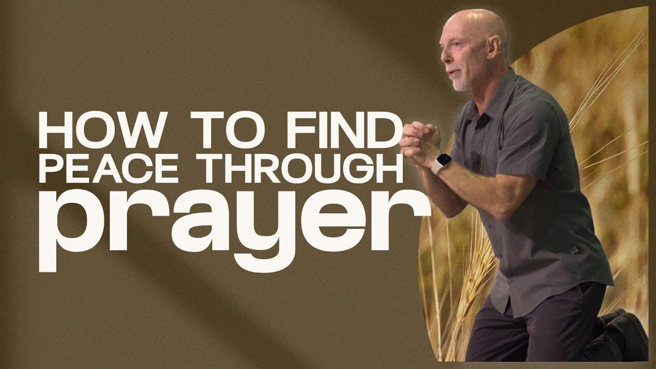 How to find Peace through Prayer | Anxiety | Mark Moore