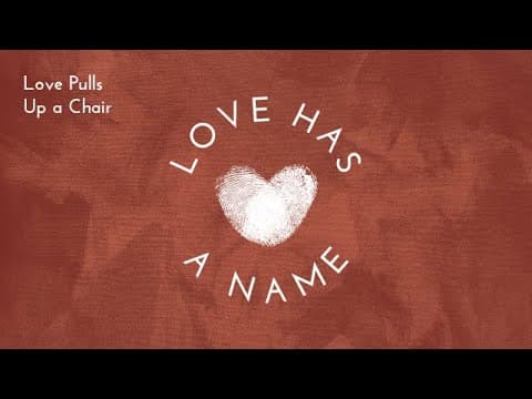 Love Pulls Up a Chair | John Alexander