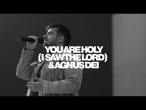You Are Holy (I Saw the Lord) / Agnus Dei | Victory Worship