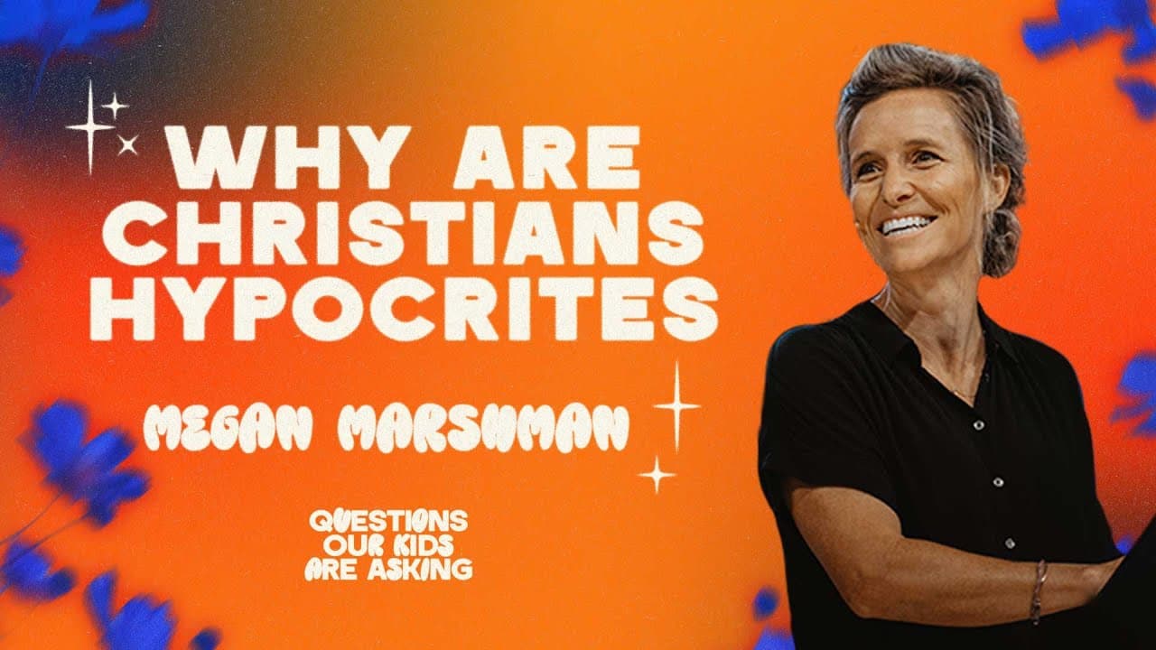 Why are Christians hypocrites? | Megan Marshman