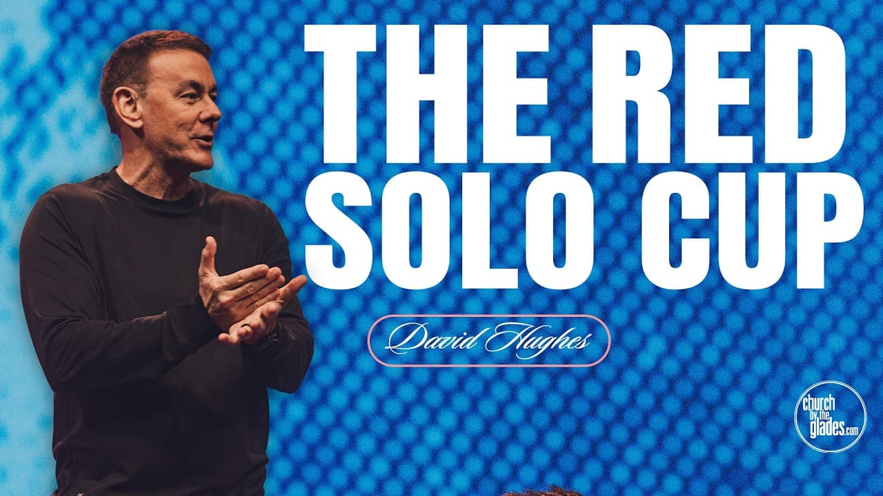 David Hughes - The Red Solo Cup