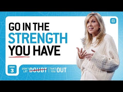 How Do You Find Strength When Doubt Takes Over?