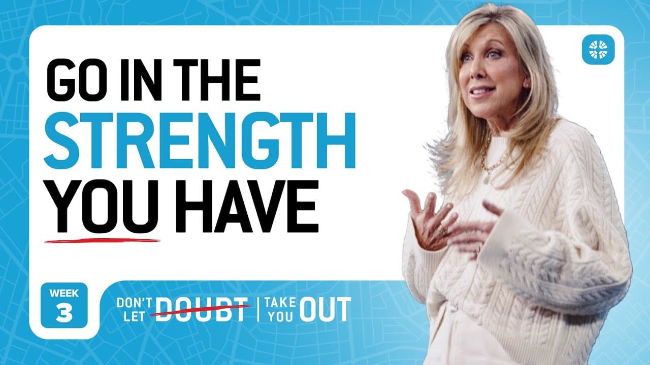 How Do You Find Strength When Doubt Takes Over?
