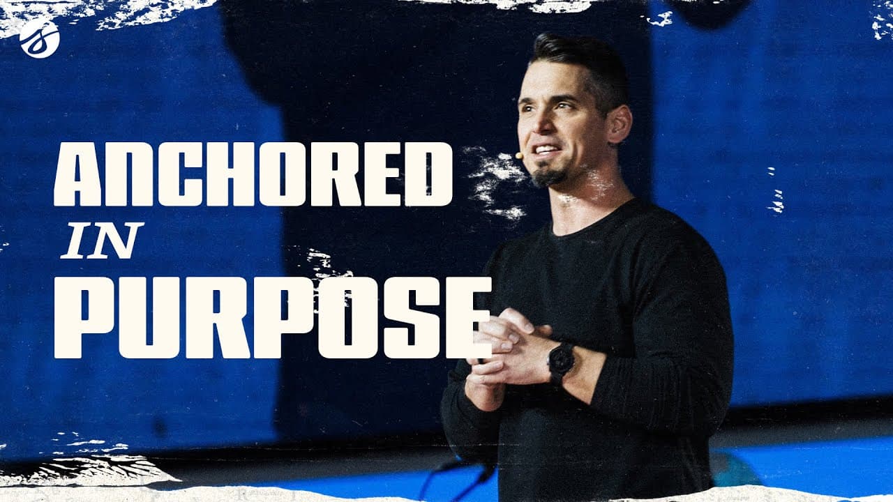 Anchored in Purpose | Andy Wood
