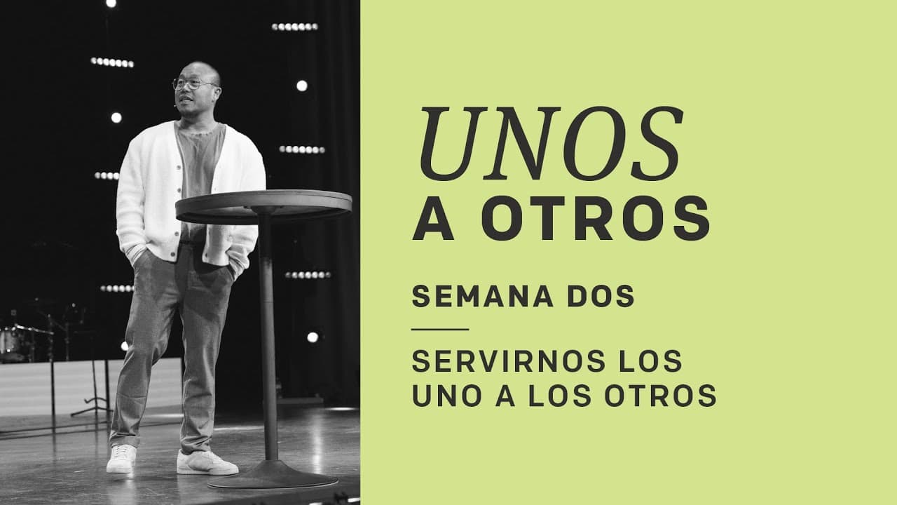 Servirnos Los Unos A Los Otros | Dan Lian