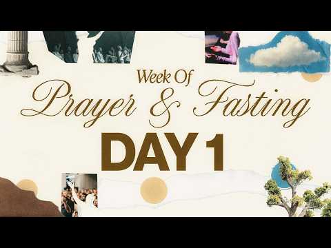 Week of Prayer and Fasting | Day 1 August 24th