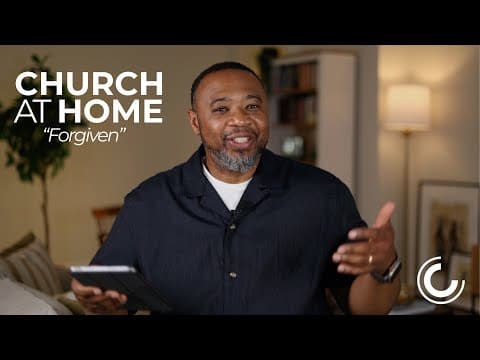 Church at Home 04.06 | Forgiven | Celebration Church Orlando