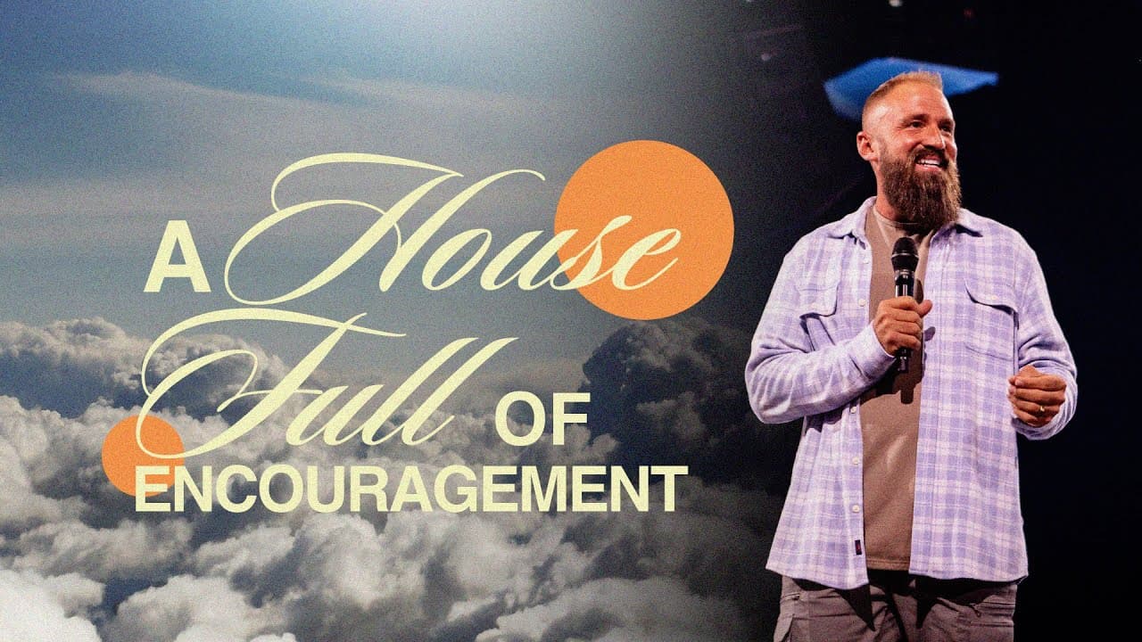 A House Full of Encouragement