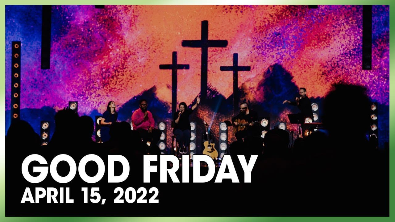 Good Friday | April 15, 2022
