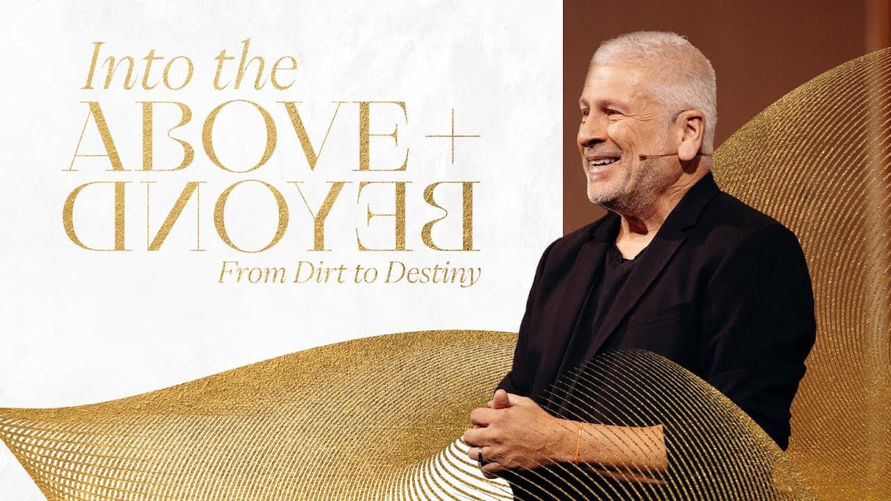 Into the Above and Beyond - Louie Giglio