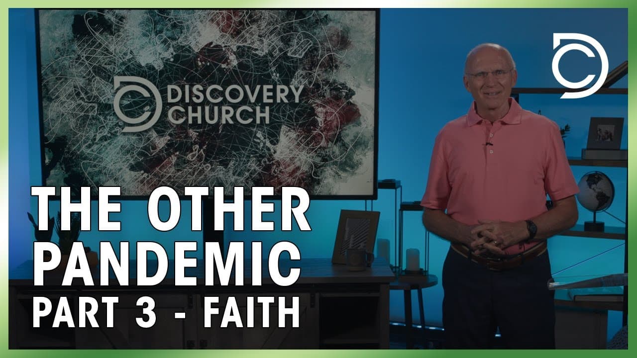 The Other Pandemic Part 3 - Faith | Don Cousins