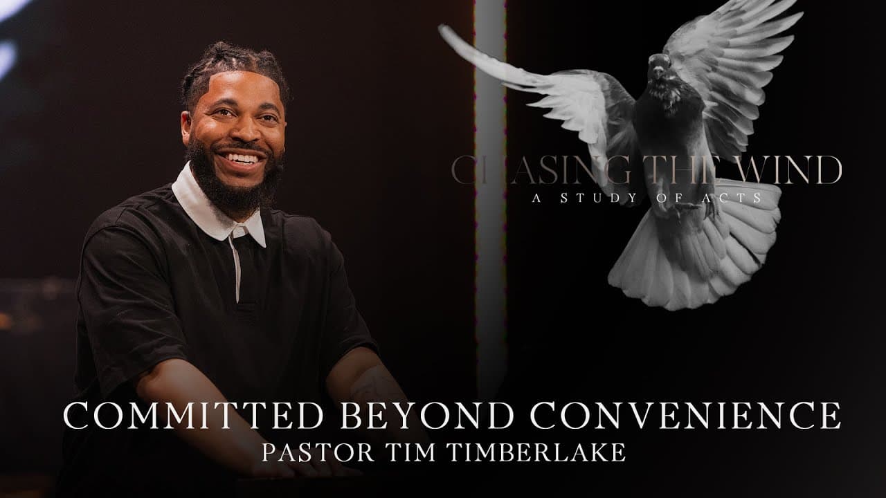 Committed Beyond Convenience | Tim Timberlake | Celebration Everywhere