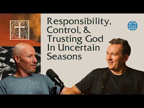 Responsibility, Control, and Trusting God in Uncertain Seasons (Life Lessons) | Tell Me More