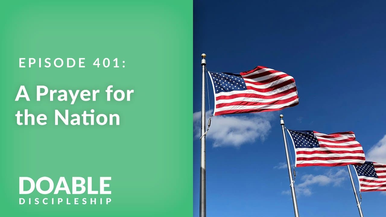 E401 A Prayer for the Nation