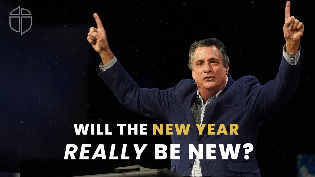 Will Your New Year Really Be New? | Neal Jeffrey | Prestonwood Baptist Church