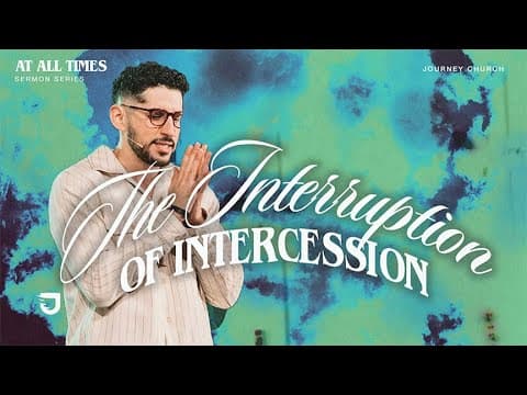 The Interruption of Intercession