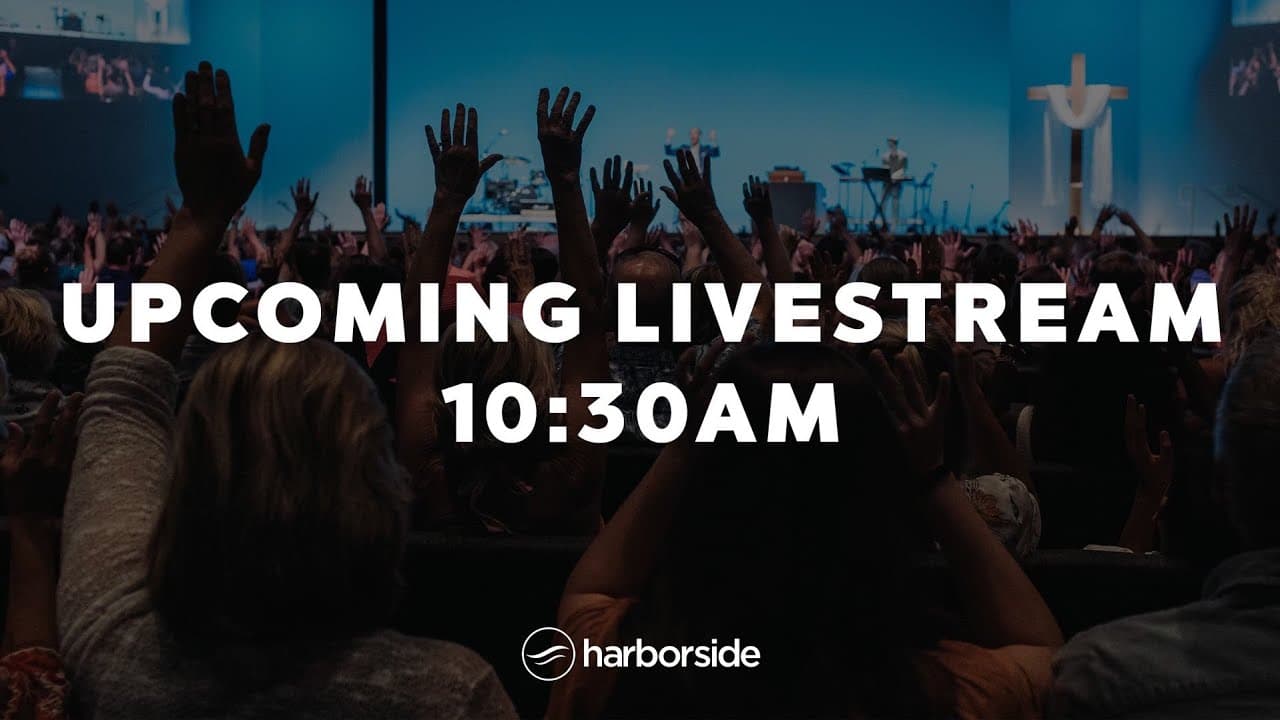 Church Online // May 24th | Harborside Church