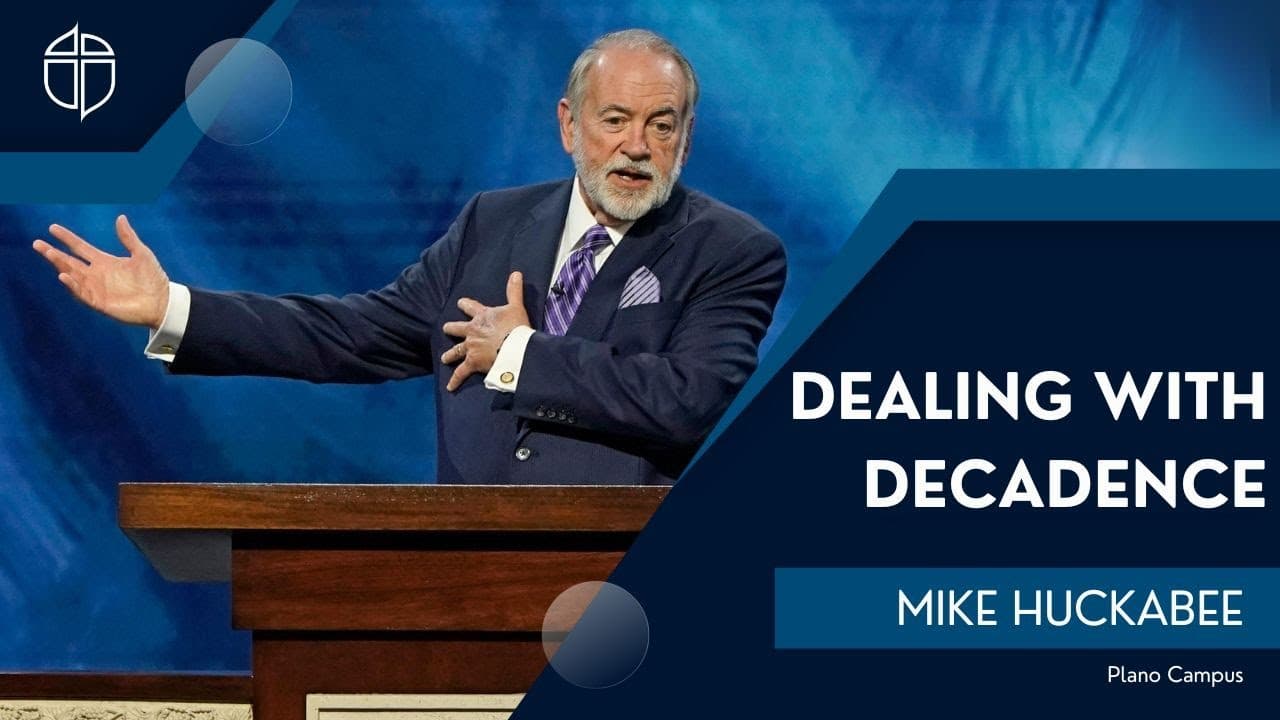 Mike Huckabee | Dealing With Decadence | Prestonwood Baptist Church | Plano Campus