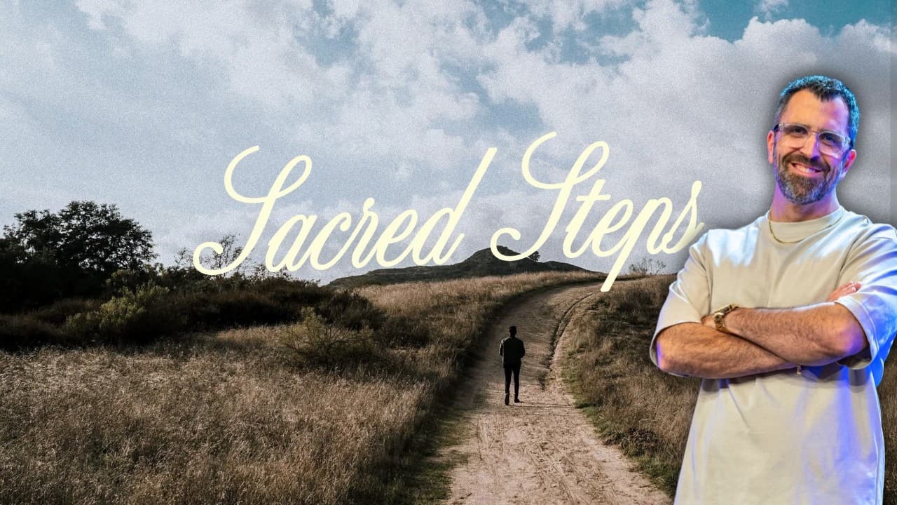 Sacred Steps: Come Forth I From Death to Life