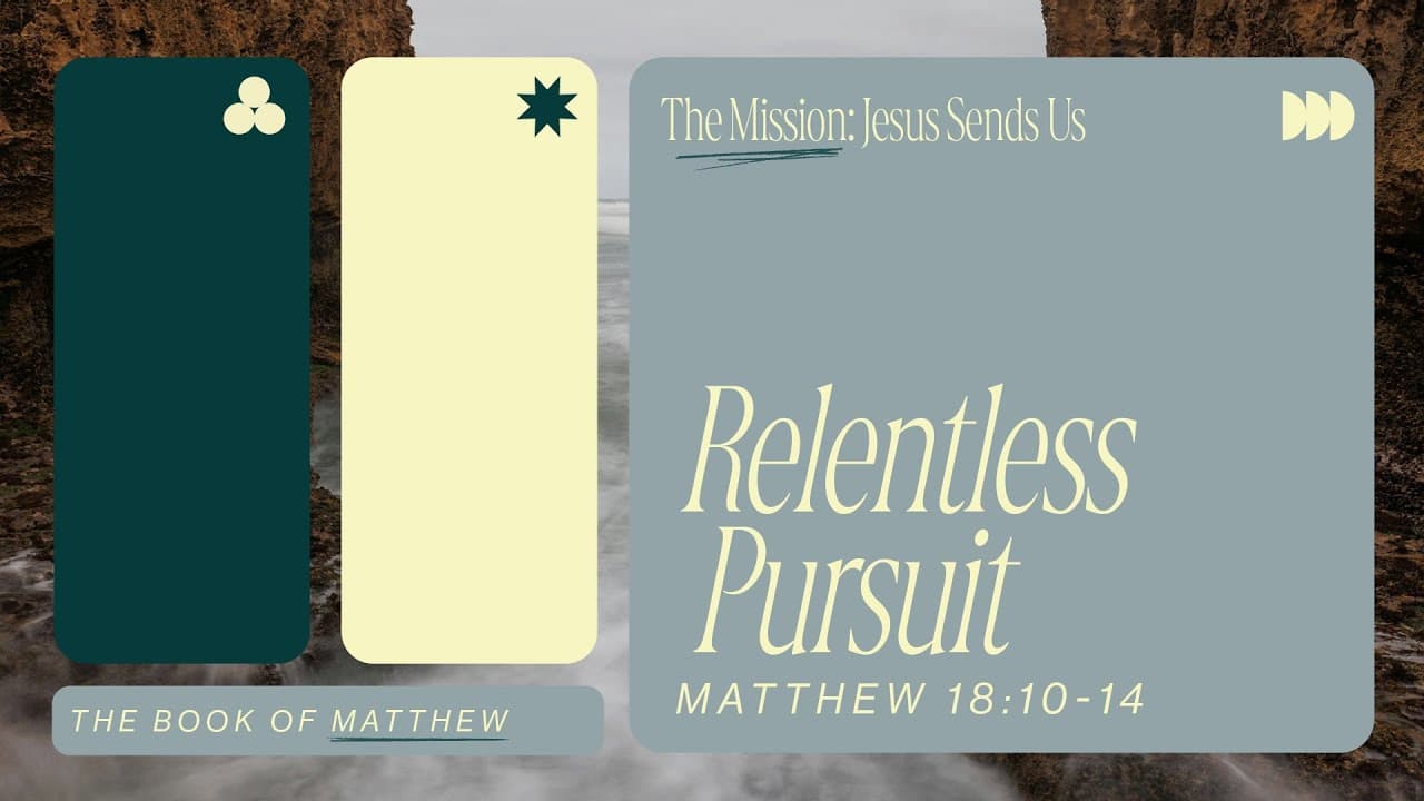 Go! Kingdom Now  Jesus Pursues | Matthew 18:10-14 | Jay Strother