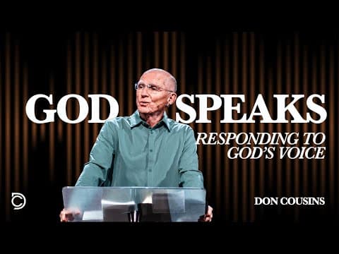 Responding To God's Voice | God Speaks, Don Cousins