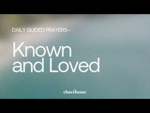 Known and Loved