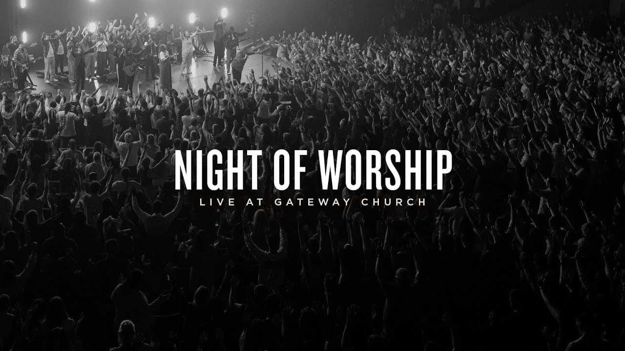 Night of Worship | Live at Gateway Church (May 21, 2025) | Gateway Worship