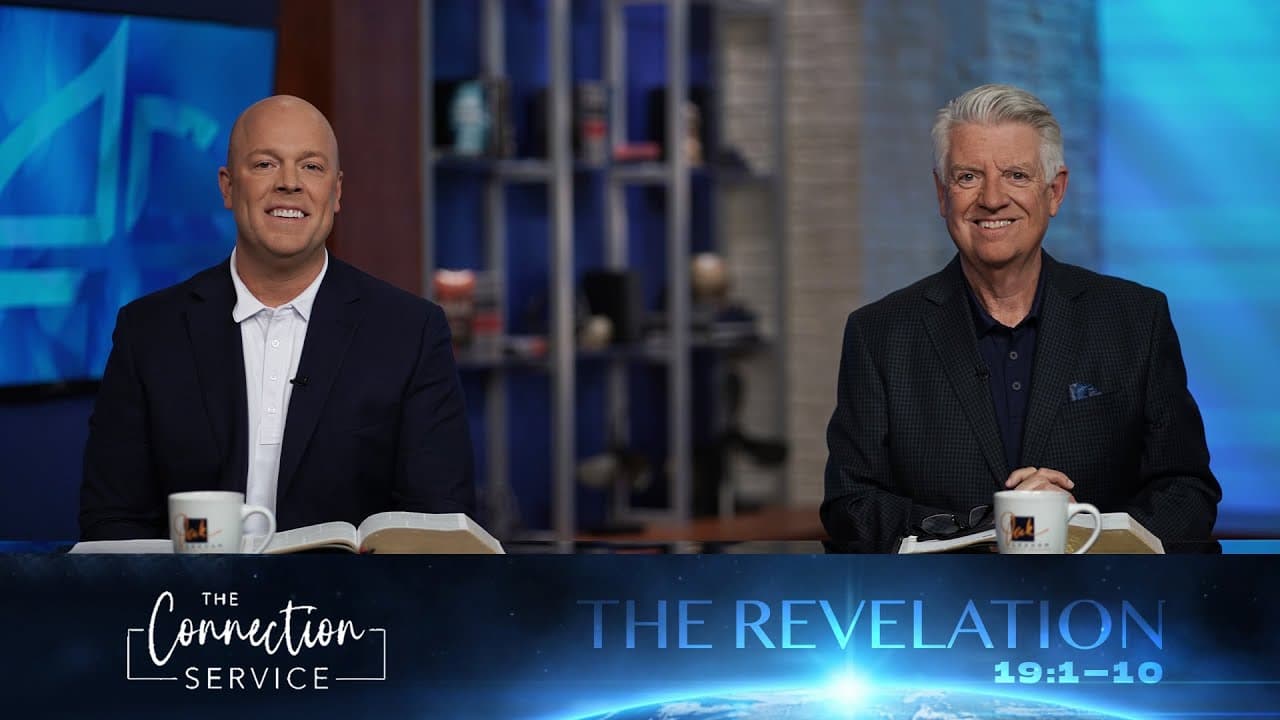 Hallelujahs In Heaven | Revelation 19:1-10 | Pastor Jack Graham | The Connection Service