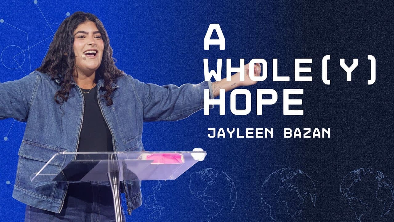 A Whole(y) Hope - Jayleen Bazan - Journey Church