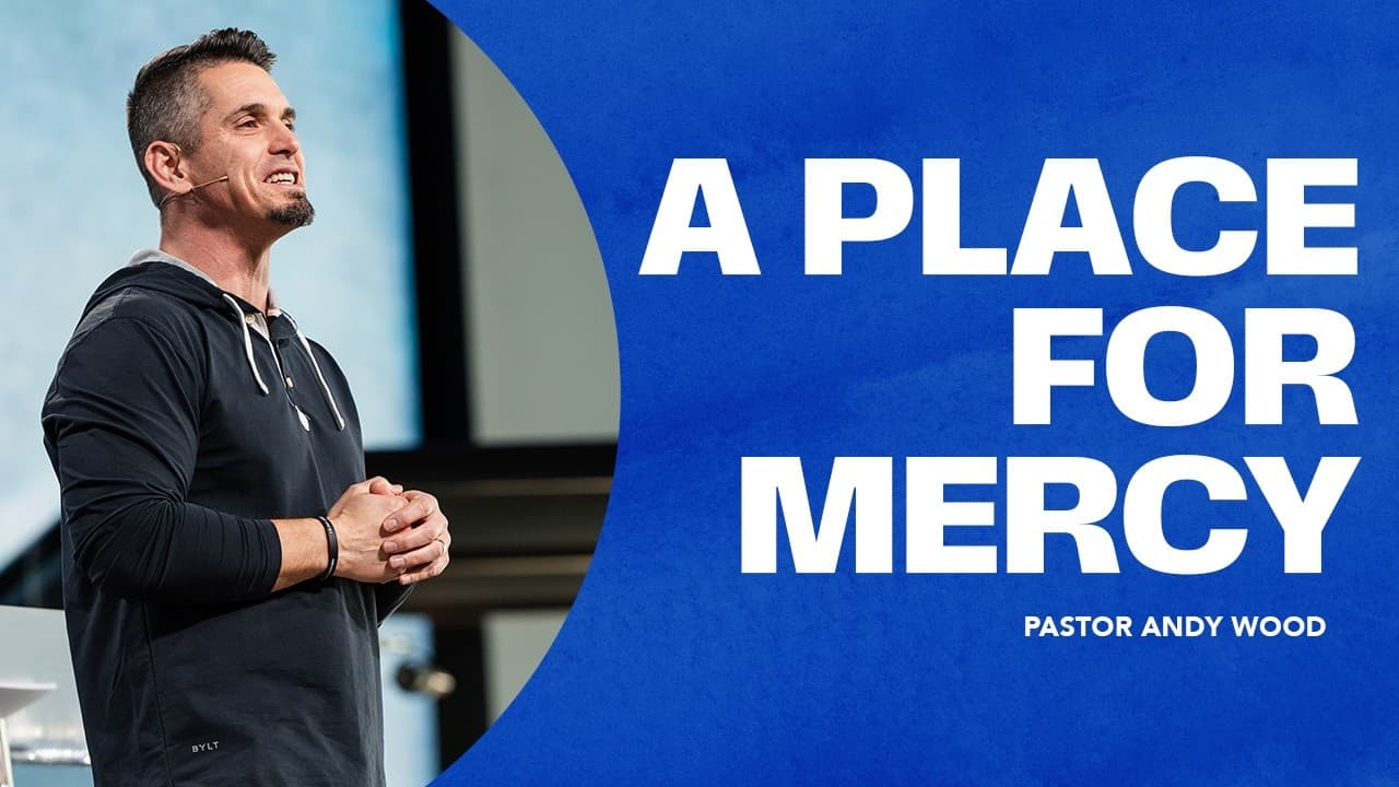 A Place for Mercy | Andy Wood