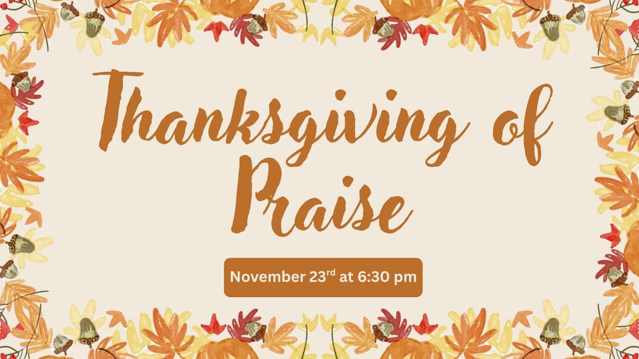 "Thanksgiving Of Praise" 2025