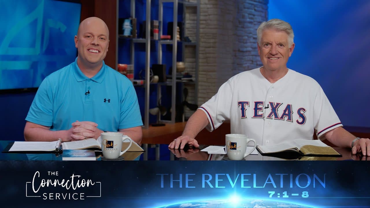 The 144,000 | Revelation 7 | Pastor Jack Graham | The Connection Service