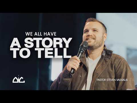 A Story To Tell | Steven Vaggalis | Destiny Worship Center