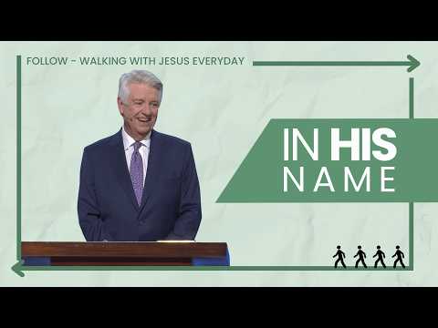 Pastor Jack Graham | In His Name | Prestonwood Baptist Church