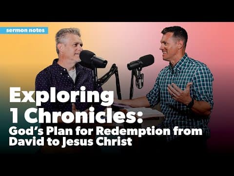 Exploring 1 Chronicles: God's Plan for Redemption from David to Jesus Christ with John Joseph