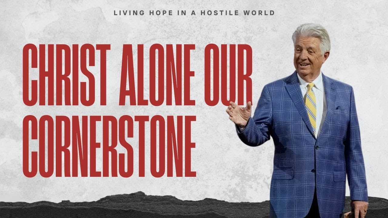 Pastor Jack Graham | Christ Alone Our Cornerstone | Prestonwood Baptist Church | Plano Campus