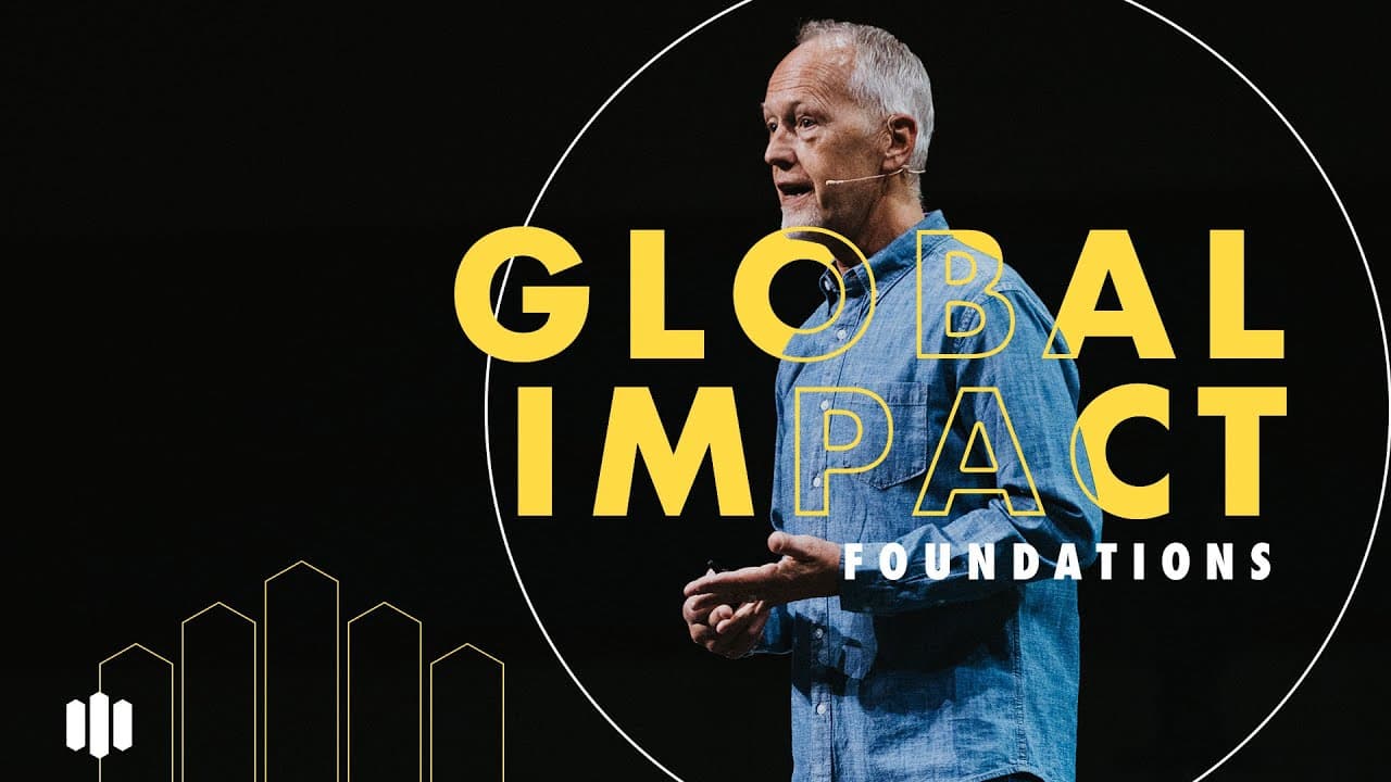Global Impact - Foundations | Southeast Christian Church