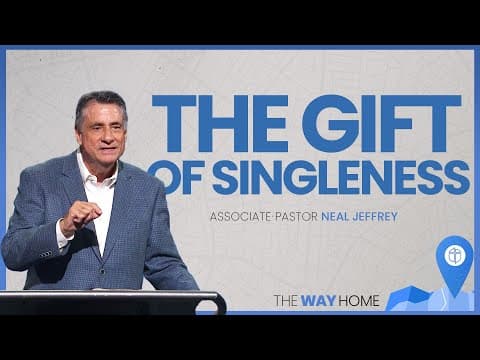 North Campus | The Gift Of Singleness | Neal Jeffrey | Prestonwood Baptist Church
