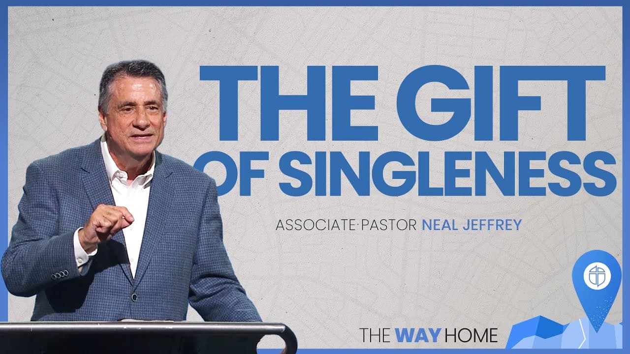 North Campus | The Gift Of Singleness | Neal Jeffrey | Prestonwood Baptist Church