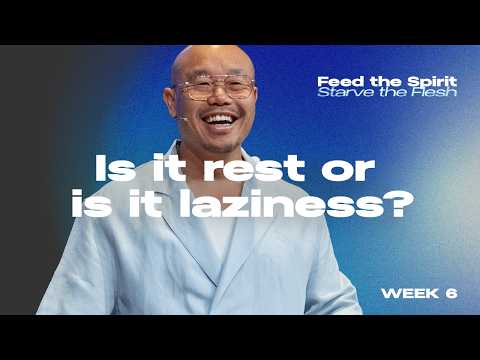 Is It Rest or Is It Laziness?