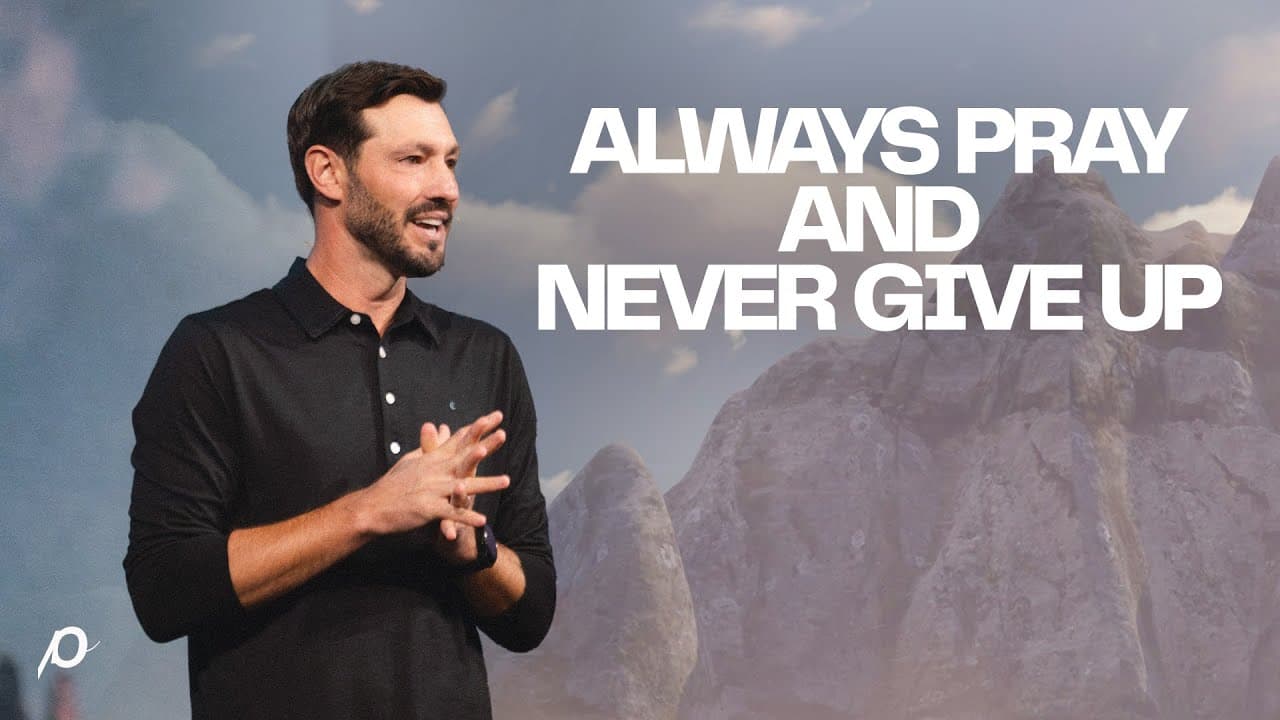 Always Pray and Never Give Up - Grant Partrick