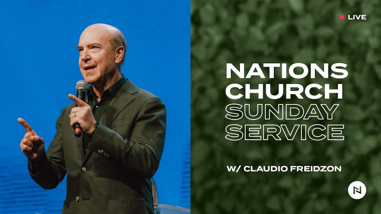 Nations Church Sunday Service | Claudio Freidzon