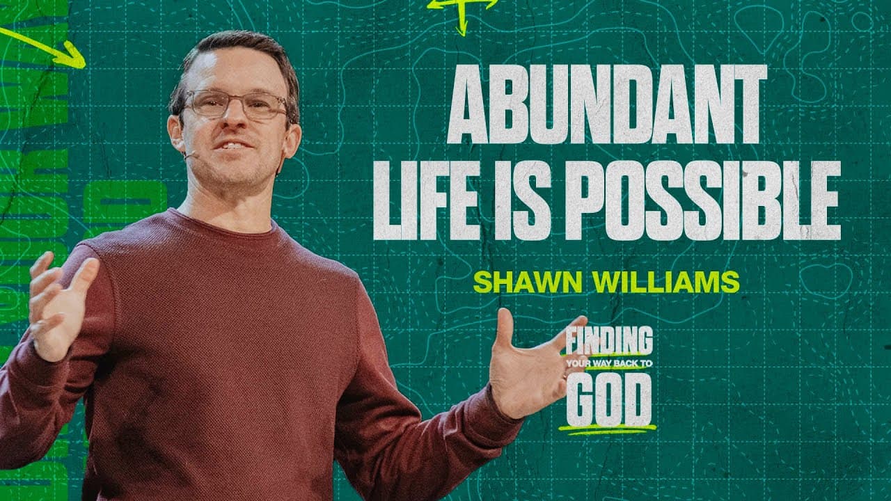 Abundant Life is Possible | Shawn Williams