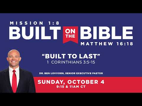 Built To Last | Dr. Ben Lovvorn | October 4, 2026