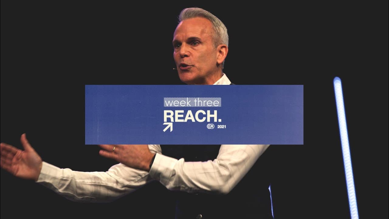 Reach // Week 3