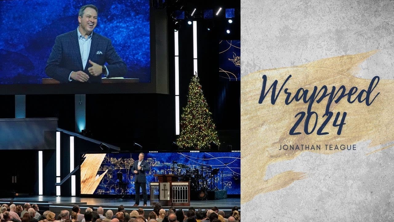 Jonathan Teague | 2024 "Wrapped" | Prestonwood Baptist Church | Plano Campus