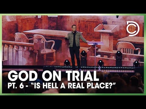 God on Trial - Pt. 6 | “Is Hell A Real Place?” | Ben Markham